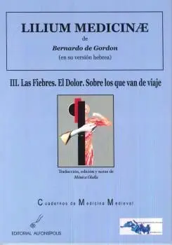 Lilium Medicinae Iii las Fiebres el Dolor Sobre lo