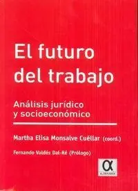 El Futuro del Trabajo. Análisis Jurídico y Socioeconómico