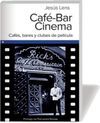 CAFÉ BAR CINEMA