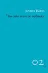 Un Cielo Avaro de Esplendor