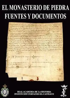 El Monasterio de Piedra: Fuentes y Documentos
