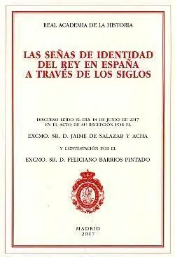 Las Señas de Identidad del Rey en España a Través de los Siglos