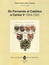 DE FERNANDO EL CATÓLICO A CARLOS V (1504-1521)