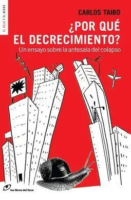 ¿Por qué el Decrecimiento?