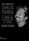 VIDA Y MUERTE DE CARLOS PARRA