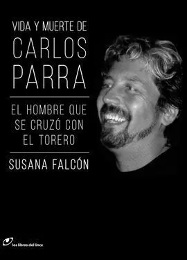 Vida y Muerte de Carlos Parra
