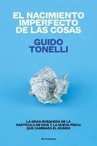 El Nacimiento Imperfecto de las Cosas