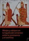 Monjes y Obispos en la España del Romanico