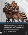 MONASTERIOS Y NOBLES EN ESPAÃA DEL ROMANICO