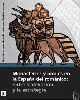 Monasterios y Nobles en España del Romanico