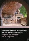 LOS MONASTERIOS MEDIEVALES EN SUS EMPLAZAMIENTOS