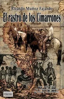 El Rastro de los Cimarrones