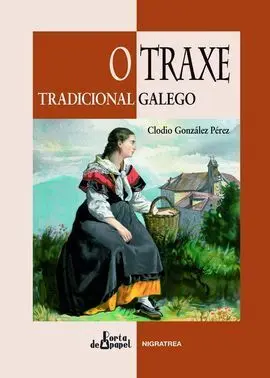 O Traxe Tradicional Galego