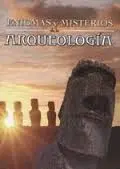 Enigmas y Misterios de la Arqueologia