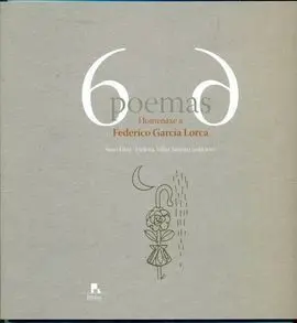 6 Poemas 6. Homenaxe a Federico Garcia Lorca