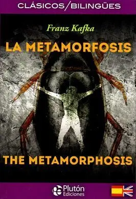 La Metamorfosis. The Metamorphosis