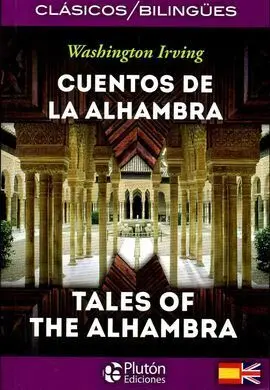 Cuentos de la Alhambra. Tales Of Alhambra