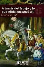 A Traves del Espejo y lo que Alicia Encontro Alli