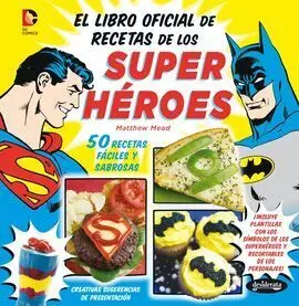 Libro Oficial de Recetas de los Super Héroes