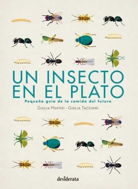 Un Insecto en el Plato:pequeña Guia de Comida del