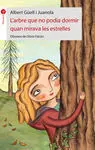 L'arbre que no Podia Dormir Quan Mirava les Estrelles