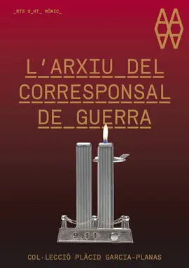 L'arxiu del Corresponsal de Guerra. Col·lecció Garcia-Planas