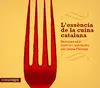 L'essència de la Cuina Catalana