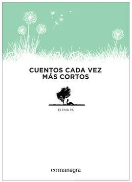 Cuentos Cada Vez Más Cortos
