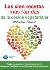 Las 100 Recetas Más Rápidas de la Cocina Vegetariana