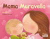 MAMA MERAVELLA