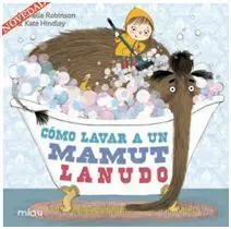 Como Lavar a un Mamut Lanudo