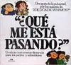 ¿Qué me esta Pasando?