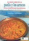 El Gran Libro de la Paella y los Arroces de la Comunidad Valenciana