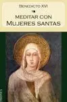 Meditar con Mujeres Santas