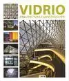 Vidrio. Arquitectura y Construcción