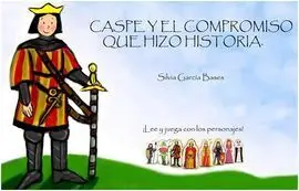 Caspe y el Compromiso que Hizo Historia