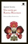 UNA ORACIÓN POR KATERINA HOROVITZOVÁ