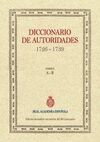 DICCIONARIO DE AUTORIDADES (1726-1739) TOMO I