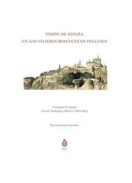Visión de España en los Viajeros Románticos Ingleses