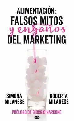 Alimentación Falsos Mitos y Engaños del Marketing