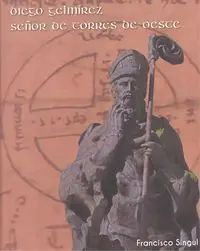 Diego Gelmirez: Señor de Torres de Oeste