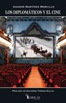 LOS DIPLOMÁTICOS Y EL CINE
