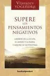 Supere los Pensamientos Negativos