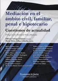 Mediación en el Ámbito Civil, Familiar, Penal e Hipotecario
