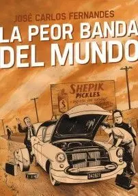 La Peor Banda del Mundo