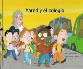 Yared y el Colegio / Yared y las Señales de Tráfico