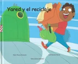 Yared y el Reciclaje / Yared y Su Nueva Familia