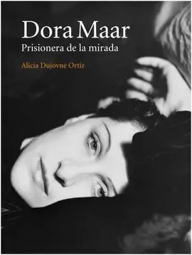Dora Maar, Prisionera de la Mirada