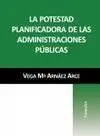 La Potestad Planificadora de las Administraciones Públicas