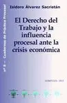 Derecho del Trabajo y la Influencia Procesal Ante la Crisis Economica